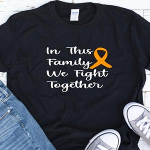Cancer Fight Shirt, Gift for Cancer Survivor, Beat Cancer Shirt, Leukemia Cancer Awareness, Kidney Cancer Fight Tee, Best friend Cancer Gift