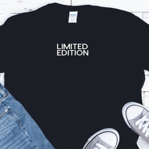 Birthday Shirt, Limited Edition Birthday Shirt, Birthday Gift Tee, It&#39;s My Birthday, Best Friend Gift, Grandpa, Funny Humorous Party Shirt