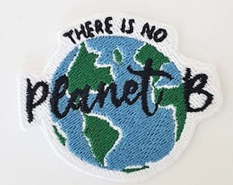 No Planet B – Patch Iron-on / Sew-on / Stick-on (Thermocollant)