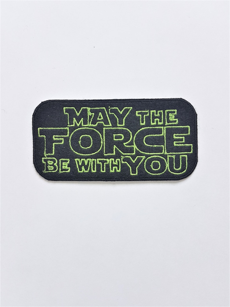May The Force Be With You \u2013 Patch Iron-on Sew-on Stick-on Thermocollant
