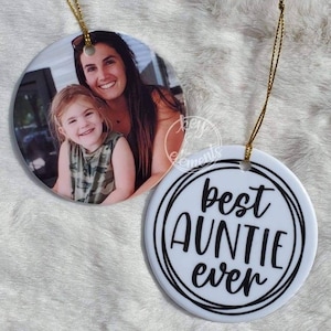 Best Auntie Ever Ornament, Personalized ornament, Christmas tree decoration, gift for aunt, Christmas gift, photo ornament, portrait gift