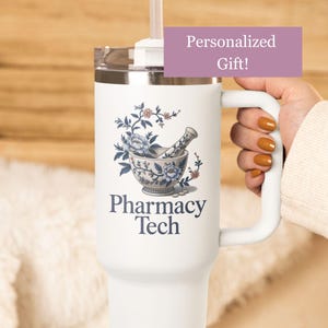 Personalized Pharmacy Tech 40oz Tumbler with Handle, Pharmacy Tech Appreciation Gifts,  Pharmacy Technician Student Gift CPHT