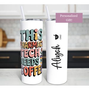 Personalized Pharmacy Tech Tumbler, Pharmacy Tech Appreciation Gifts, Custom Tumbler with Lid and Straw, Pharmacy Student Gift
