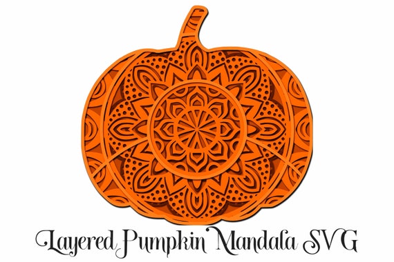 Download 3d Layered Pumpkin Mandala Svg File Layered Cut File 4 Etsy