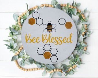 BUMBLEBEE WALL ART/bee blessed/inspirational quote sign/mom gift/bee gifts/bumble bee sign