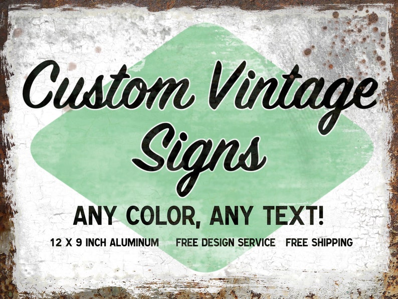 12 x 9 Custom Vintage Sign Personalized Rusty Metal Sign Etsy