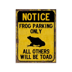 Frog Parking Only All Other Will be Toad Sign | Vintage Style Yard Art| Funny Garden Decoration