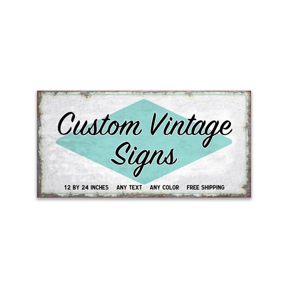 Custom Vintage Metal Sign 12 x 24 Inches Any Color Any Text Add Logo or  Image Rusty Rustic Farmhouse Home or Business Decor Wall Art
