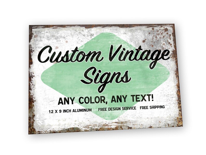 12 x 9 Custom Vintage Sign Personalized Rusty Metal Sign Etsy