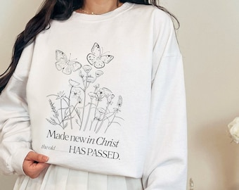 Made New In Christ Sweatshirt | Christian Sweatshirt | Bible Verse Sweatshirt | Jesus Crewneck | Trendy Faith Sweatshirt | Christian Apparel