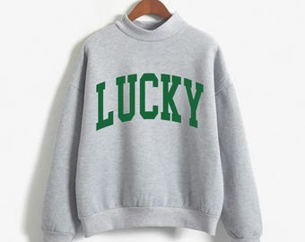 Lucky Mock Neck Sweatshirt for St.Patrick’s Day Sweatshirt Mock neck Collegiate Lucky Sweater for St Patty's Day, Irish Mockneck