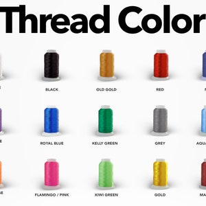 May include: A chart showing 15 different thread colors, including white, black, old gold, red, navy, purple, royal blue, kelly green, grey, aqua/teal, orange, flamingo/pink, kiwi green, gold, and maroon.