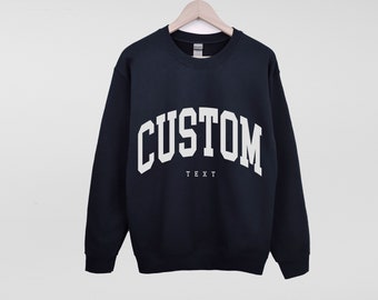 Custom Text Sweatshirt Varsity Letters Crewneck School Name Varsity Font Sweatshirt Make Your Own Sweatshirt Company Logo Custom Design