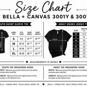 May include: A size chart for Bella + Canvas 3001Y and 3001 t-shirts. The graphic displays two black t-shirt silhouettes with arrows indicating width and length measurements. Tables provide specific dimensions in inches for youth and adult sizes.