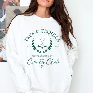 Golf Country Club Bluza z okrągłym dekoltem Tequila i Golf Bluza z nadrukiem i koszulka z nadrukiem Tequila Prezent dla miłośnika golfa Bluza dla kobiet Golferka Koszula koktajlowa