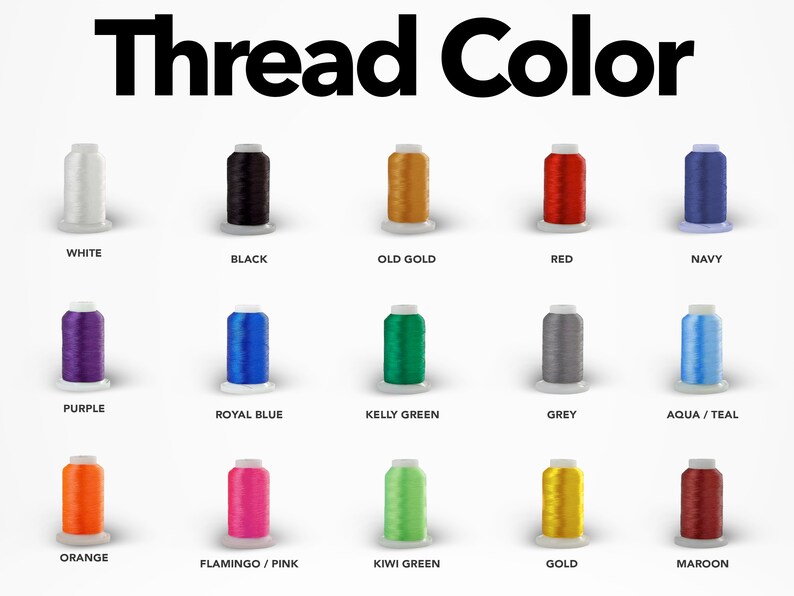 May include: A chart showing 15 different thread colors, including white, black, old gold, red, navy, purple, royal blue, kelly green, grey, aqua/teal, orange, flamingo/pink, kiwi green, gold, and maroon.