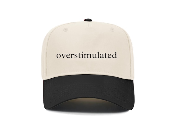 Overstimulated Hat: Vintage Funny Meme Hat, Minimalist design hat