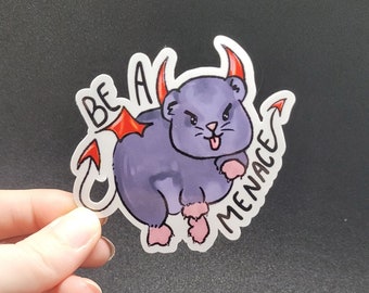Be A Menace Hamster - Glänzender laminierter Aufkleber - spülmaschinenfest - Autoaufkleber - Kawaii Briefpapier