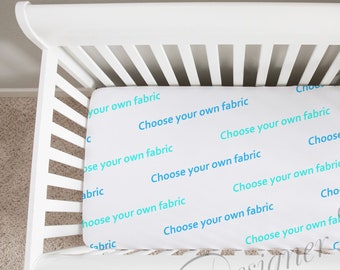 Custom Baby Crib Sheet, Changing Pad Cover, Mini Crib Sheet.  You choose your own fabric.