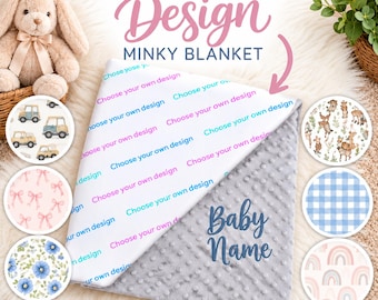 Puede incluir: Una manta minky con un lado blanco con el texto repetido Choose your own design en rosa y turquesa, y un lado gris con patrón de puntos y el texto Baby Name. Seis muestras circulares muestran varias opciones de diseño.