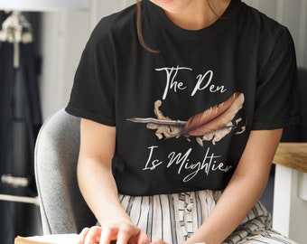 Pen Mightier Dark Shirt Unisex T-Shirt, Book Shirts, Reading Clothes, Book Lovers, Gifts for Writers, Gifts for Reading Lovers
