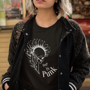 Hope is Punk T-Shirt, Punk Shirt, Rebel Fashion, Defiant Shirt, Gifts for Rebel, Punk Style, Hopeful Punk Tee, Punk Spirit Shirt, Punk Tee