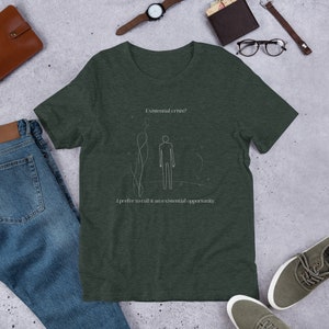 Existential Crises T-Shirt, Philosophy Shirts, Book Clothes, Book Lovers, Gifts for Readers, Gifts for Philosophers
