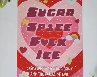 Sugar Spice Fck Ice! | Art Print 5 x 7
