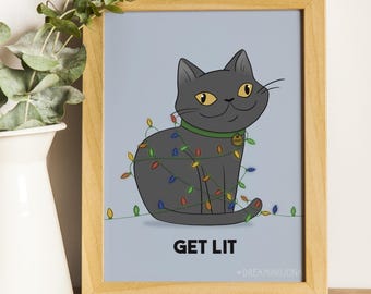 Get Lit Funny Holiday Cat Art Print Silly Christmas Gift for Cat Lovers