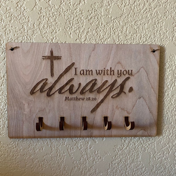 Rosary hanger, key ring holder, Matthew 28:26 plaque, I am with you always plaque, Christian keychain holder, Matthew 28 rosary hanger