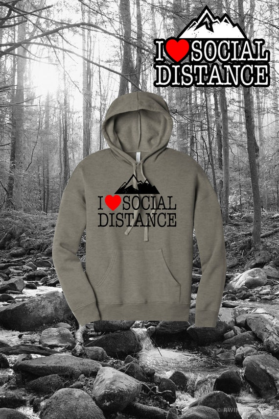 I heart social distancing sweatshirt best sale