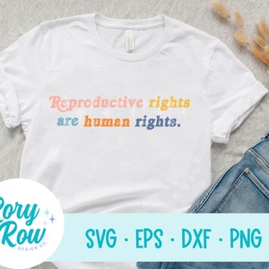 Reproductive Rights Are Human Rightsroe V Wade Svg Womens - Etsy