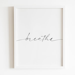 Breathe Wandkunst zum Ausdrucken | DIGITAL Herunterladbar