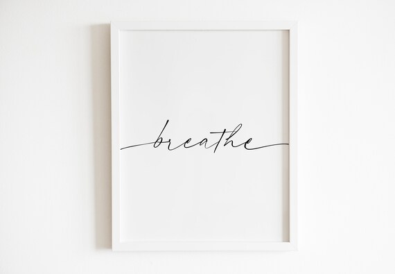 Breathe Typography Print | Relaxing Wall Art | Calm Bedroom Decor