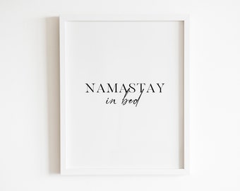 Namastay in Bed Printable Wall Art | Yoga Quote Print | Relaxing Bedroom Print | Digital Download