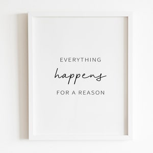 Everything happens for a reason Wall art Printable | DIGITAL Downloadable