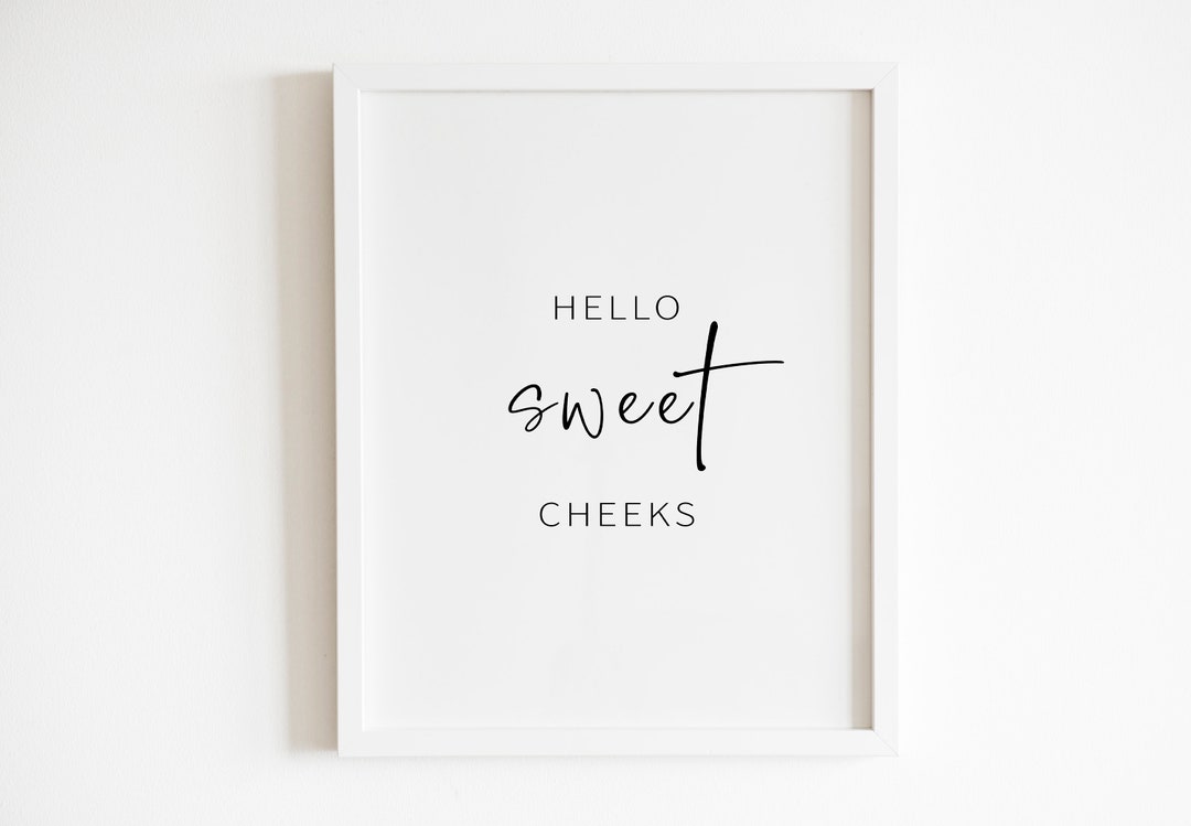 Hello Sweet Cheeks Wall art Imprimible / DIGITAL Descargable Etsy España