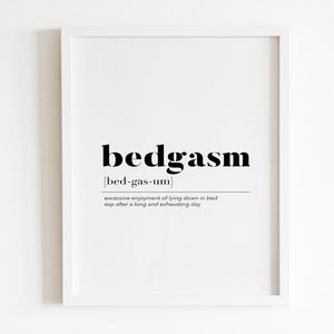 Bedgasm definition Wall art Printable | DIGITAL Downloadable