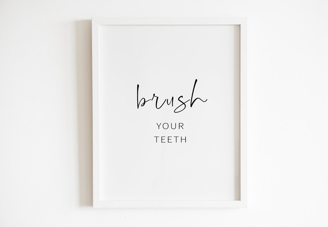 Brush Your Teeth Wall Art Printable | DIGITAL Downloadable - Etsy