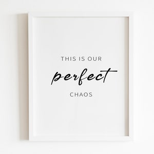Este es nuestro caos perfecto: arte de pared imprimible, cita familiar y decoración del hogar