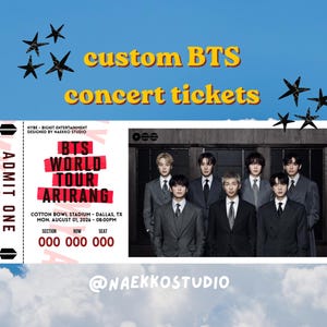 May include: A custom BTS concert ticket featuring a photograph of seven individuals in grey suits. The ticket includes text reading BTS WORLD TOUR ARIRANG, ADMIT ONE, and Cotton Bowl Stadium, Dallas, TX, Monday, August 01, 2026, 08:00 PM.