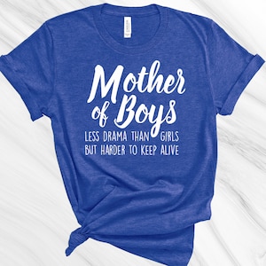 Mother of Boys Shirt, Boy Love, Mother's Day Gift, Gift for Mom, Funny Mom Shirt, Funny Women's Shirt image 2