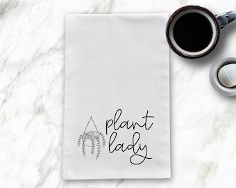 Plant Lady Tea Towel, Funny Kitchen Tea Towels, Kitchen Gift, Housewarming gift, Bridal gift, Gift for Gardener, Plant Lover