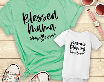 Blessed Mama Shirt, Mama's Blessing Shirt, Mommy and Me Shirts, Matching Family Outfits, Matching Shirts, Mom Baby Set