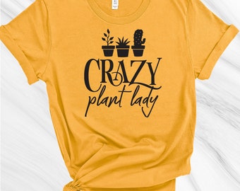 Crazy Plant Lady Shirt, Gardening Shirt, Gift for Gardener, Garden Lover, Plant Lover, Earth Day Shirt