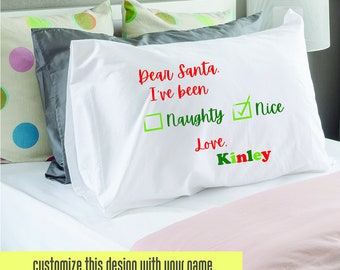 Dear Santa Personalized Pillow Case, Naughty or Nice, Kids Pillowcase, Personalized Gift, Custom Pillowcase, Christmas Gift for Kids