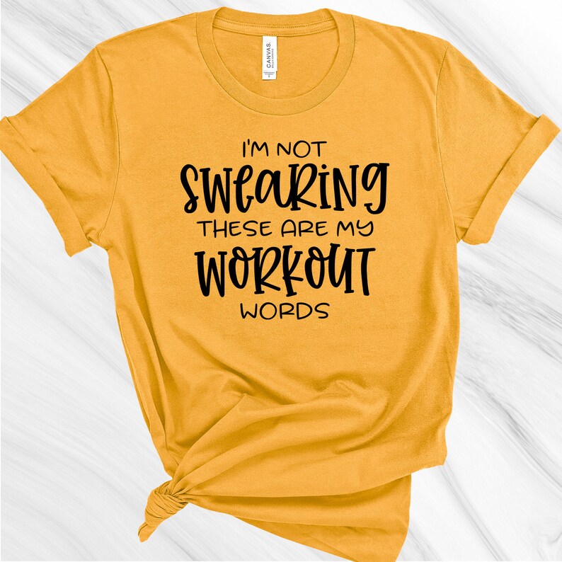 I'm Not Swearing These Are My Workout Words Shirt Funny Etsy