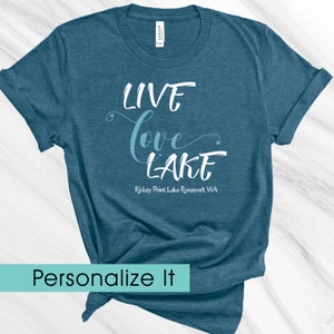 Live, Love, Lake Shirt, Lake Life T-Shirt, Life is Better at the Lake Unisex Shirt, Friend Gift, Sister Gift