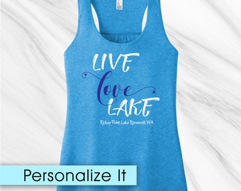 Live, Love, Lake Shirt, Lake Life T-Shirt, Life is Better at the Lake, Friend Gift, Sister Gift, Tank Top, Ladies Tank