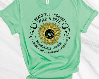 Strong Wild and Free Shirt, Gardening Shirt, Sunflower shirt, Garden Lover, Plant Lover, Earth Day Shirt